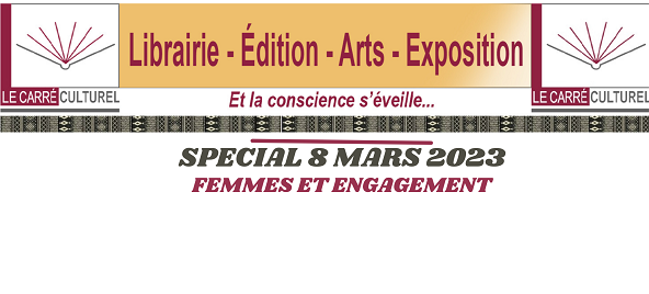 Lire la suite à propos de l’article SPECIAL 8 MARS 2023: FEMMES ET ENGAGEMENT